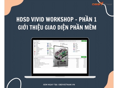 Hướng Dẫn Sử Dụng Phần Mềm Tra Cứu Vivid Workshop - Phần 1
