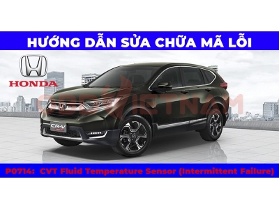 Phân Tích Mã Lỗi P0714 Trên Xe Honda CR-V 2WD 2018 