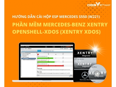 Hướng Dẫn Cài Hộp Esp Mercedes S550 (W221) Bằng Phần Mềm Xentry Diagnostic Openshell