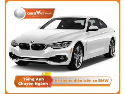 Tiếng Anh Chuyên Ngành Ô Tô - Phần 5 – Hệ Thống Điện Trên Xe BMW
