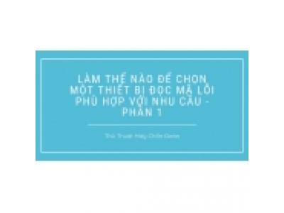 Làm Thế Nào Để Chọn Một Thiết Bị Đọc Mã Lỗi Phù Hợp Với Nhu Cầu
