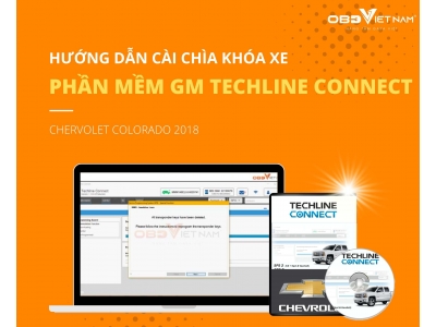 Hướng Dẫn Cài Chìa Khóa Xe Chervolet Colorado 2018 Bằng Phần Mềm GM Techline Connect