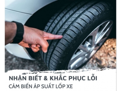 Cách Nhận Biết Và Khắc Phục Lỗi Cảm Biến Áp Suất Lốp Trên Ô Tô