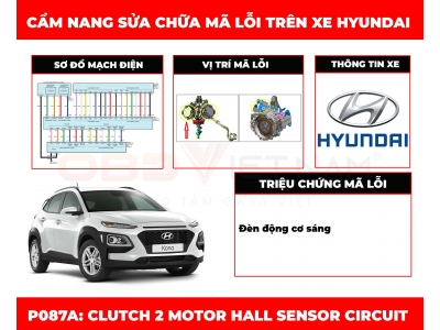 Cẩm Nang Sửa Chữa Mã Lỗi P087A: Clutch 2 Motor Hall Sensor Circuit Main Relay Fault