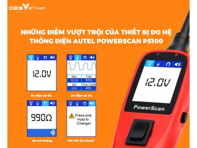 Những Điểm Vượt Trội Của Thiết Bị Đo Hệ Thống Điện Autel Powerscan Ps100
