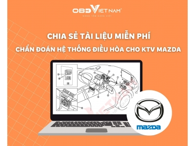 Chia Sẻ Miễn Phí Tài Liệu Chẩn Đoán Hệ Thống Điều Hòa Cho KTV Mazda