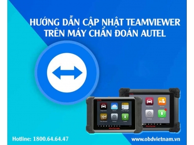 Hướng Dẫn Cập Nhật Teamviewer Trên Máy Chẩn Đoán Autel 