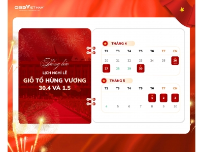 Thông Báo Lịch Nghỉ Lễ Giỗ Tổ Hùng Vương, 30/4 Và 1/5 Của OBD Việt Nam
