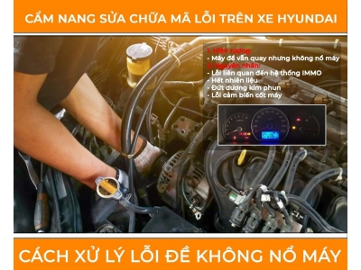Hướng Dẫn Cách Xử Lý Lỗi Đề Không Nổ Máy