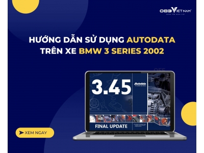 Thủ Thuật Máy Chẩn Đoán - Hướng Dẫn Sử Dụng Phần Mềm Tra Cứu AutoData - Phần 9