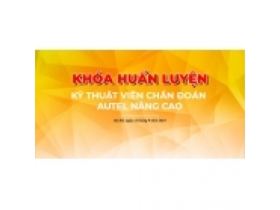 Khóa Huấn Luyện Kỹ Thuật Viên Chẩn Đoán Autel Nâng Cao