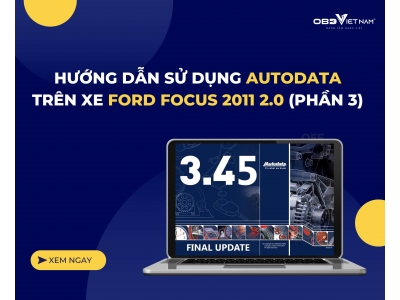 Thủ Thuật Máy Chẩn Đoán - Hướng Dẫn Sử Dụng Phần Mềm Tra Cứu AutoData - Phần 7