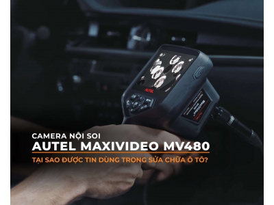 Camera Nội Soi Autel MaxiVideo MV480 Tại Sao Được Tin Dùng Trong Sửa Chữa Ô Tô?