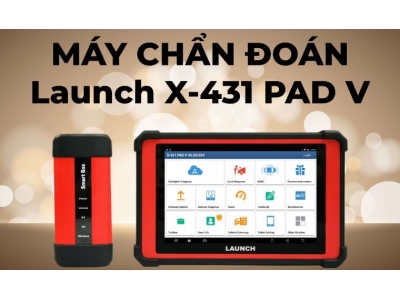 Đánh Giá Máy Chẩn Đoán Launch X-431 PAD V