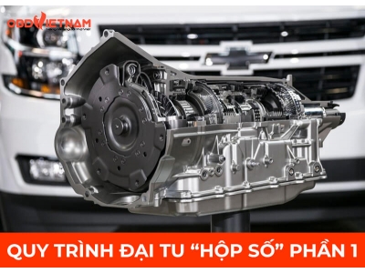 Quy Trình Đại Tu Hộp Số Phần 1