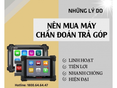 Những Lý Do Nên Mua Máy Chẩn Đoán Trả Góp Tại OBD Việt Nam