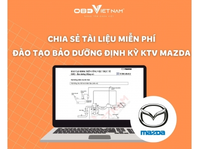 Chia Sẻ Miễn Phí Tài Liệu Đào Tạo Bảo Dưỡng Định Kỳ Kỹ Thuật Viên Mazda