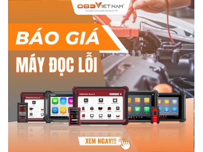 Báo giá máy đọc lỗi ô tô giá tốt T1/2025