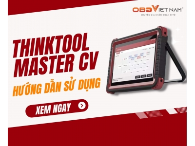 Hướng dẫn sử dụng THINKTOOL MASTER CV A-Z cho người mới