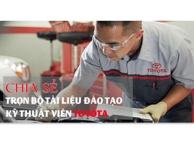 Chia sẻ trọn bộ tài liệu đào tạo kỹ thuật viên TOYOTA