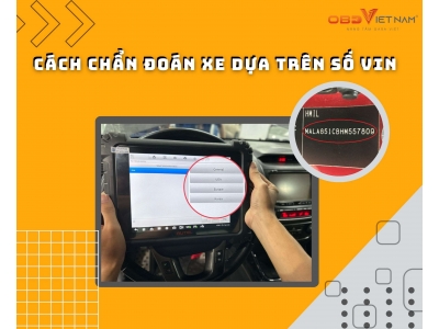 Cách Chẩn Đoán Xe Dựa Trên Số Vin (Vehicle Identification Number)