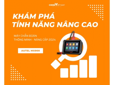 Khám Phá Các Tính Năng Nâng Cao Của Autel Mx900