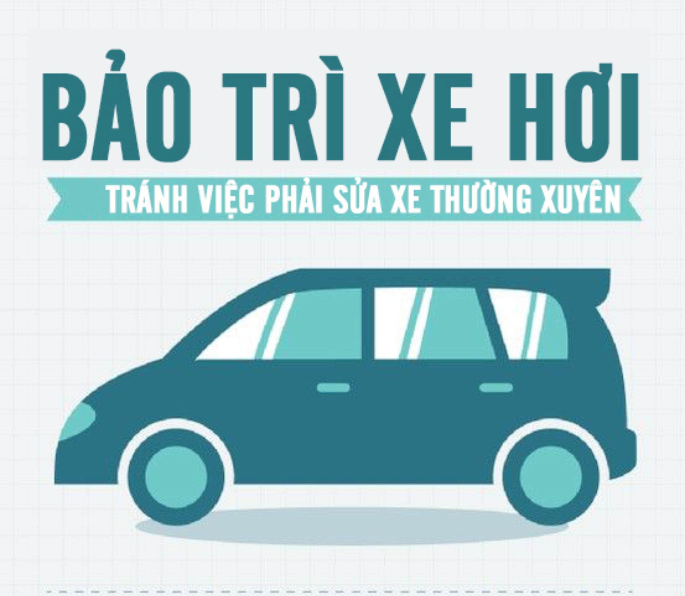 Infographic | hướng dẫn bảo trì ô tô