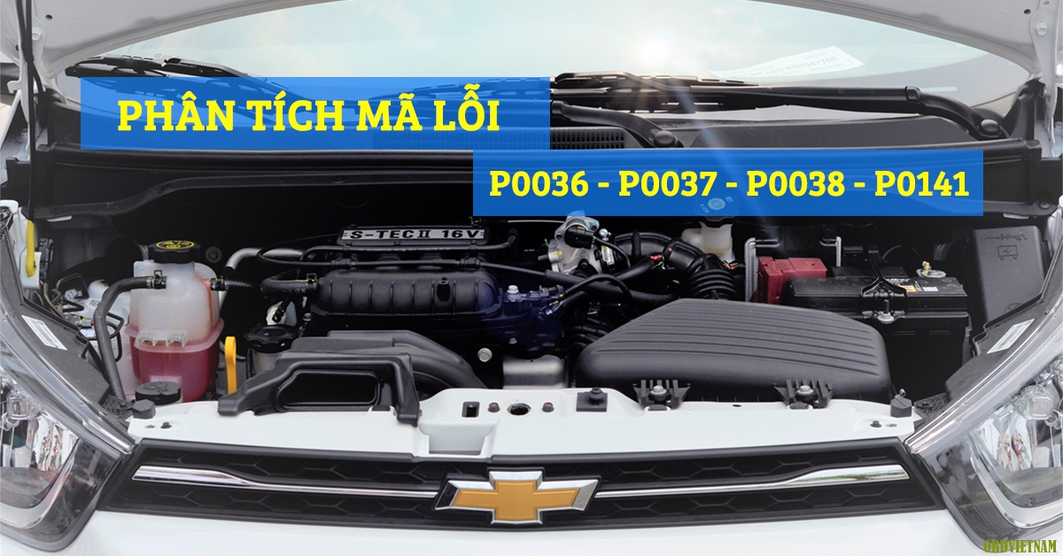 Phân tích mã lỗi P0036, P0037, P0038 Hoặc P0141 Trên Dòng Xe Chevrolet 2011