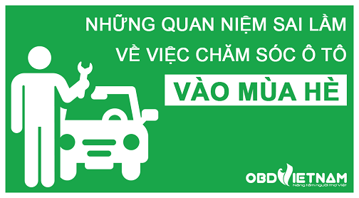 Infographic - Những Quan Niệm Sai Lầm Về Việc Chăm Sóc Ô Tô Vào Mùa Hè