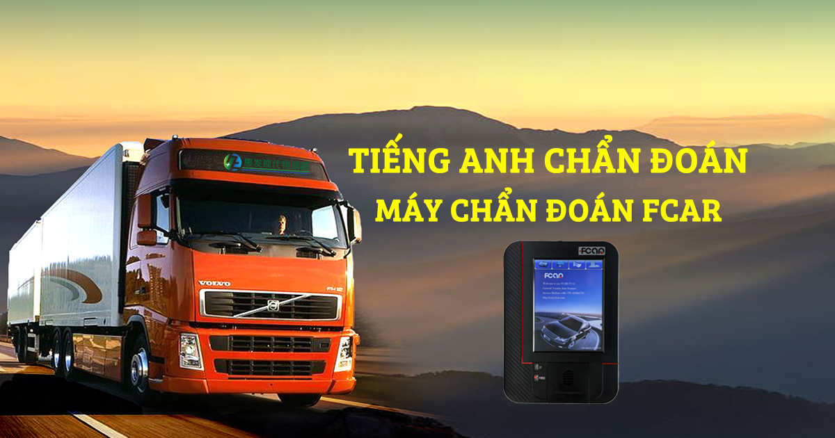 Tiếng Anh Chẩn Đoán - Từ Vựng Tiếng Anh Trên Máy Chẩn Đoán Fcar