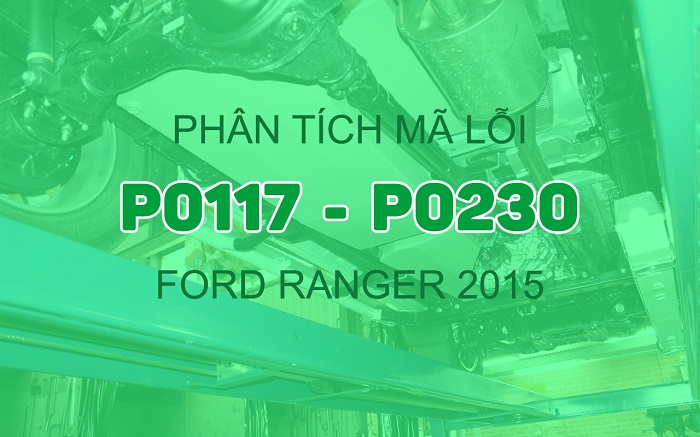 Phân Tích Mã Lỗi P0117 Ford Ranger