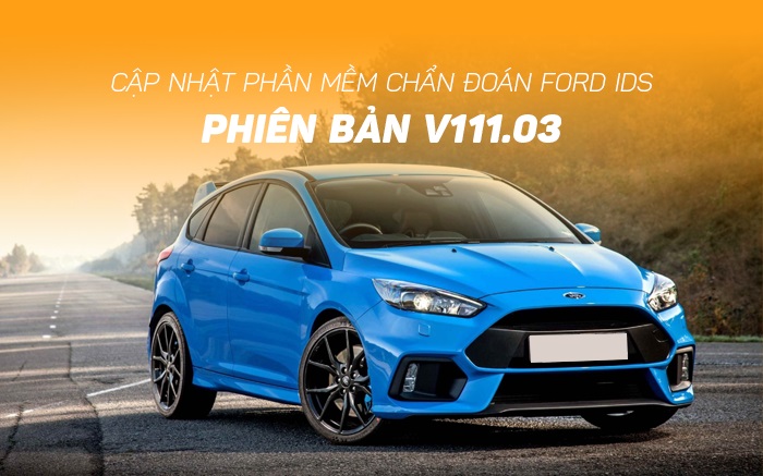 Thông Báo Cập Nhật Phần Mềm Ford IDS Mới