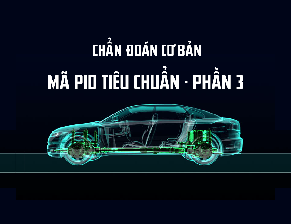 Chẩn Đoán Cơ Bản - Các Mã PID Tiêu Chuẩn - Phần 3