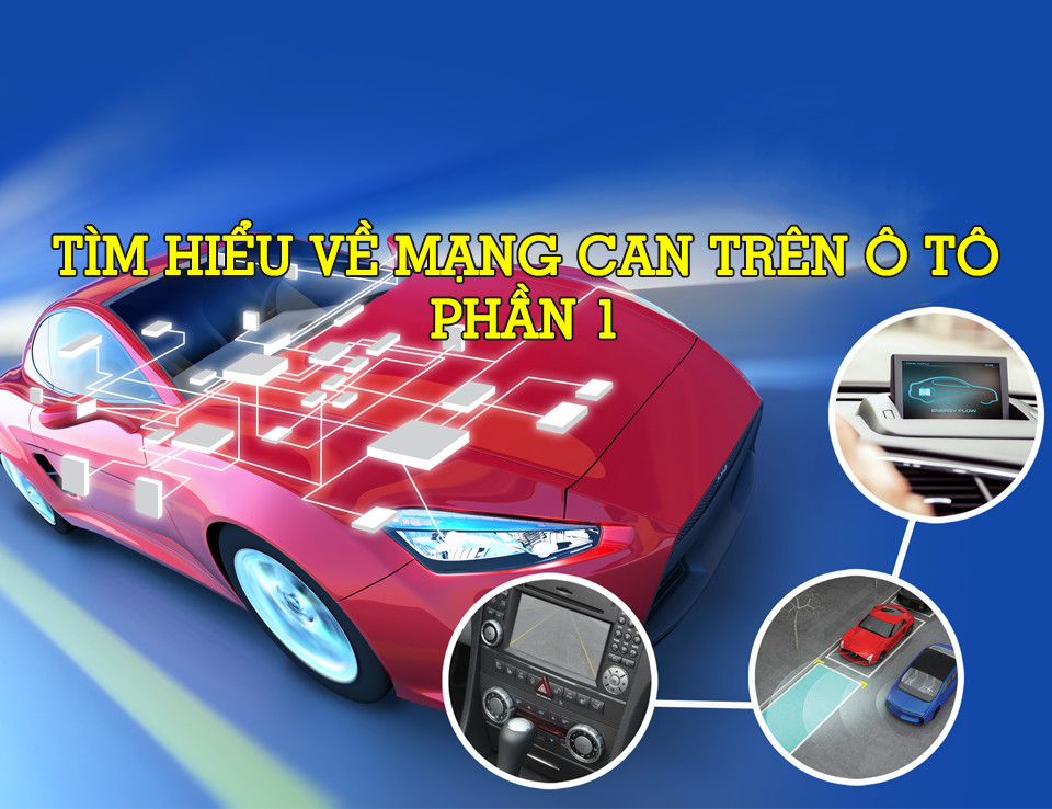 Chẩn Đoán Cơ Bản - Tìm Hiểu Về Mạng CAN Trên Ô Tô - Phần 1