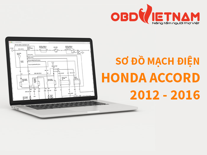 Chia Sẻ Tài Liệu - Sơ Đồ Mạch Điện Honda Accord 2012 – 2016