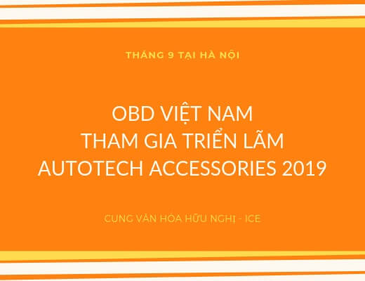 OBD Việt Nam Tham Dự Triển Lãm Autotech & Accessories 2019  