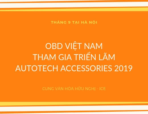 OBD Việt Nam Tham Dự Triển Lãm Autotech & Accessories 2019  