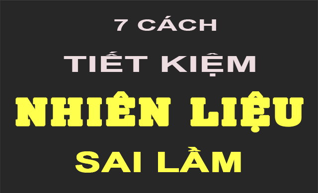 Infographic - 7 Cách Tiết Kiệm Nhiên Liệu Sai Lầm