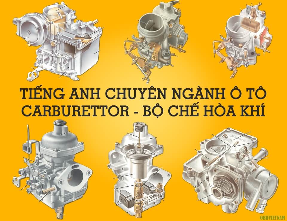 tieng-anh-chuyen-nganh-o-to-phan-87-carburettor-bo-che-hoa-khi-0
