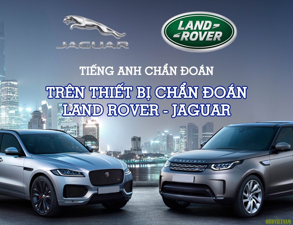 tieng-anh-chan-doan-tren-thiet-bi-chan-doan-land-rover-jaguar
