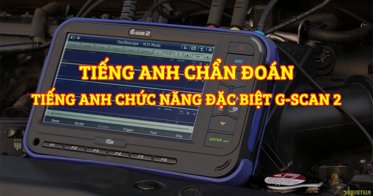 tu-vung-chuc-nang-dac-biet-tren-may-chan-doan-g-scan-2