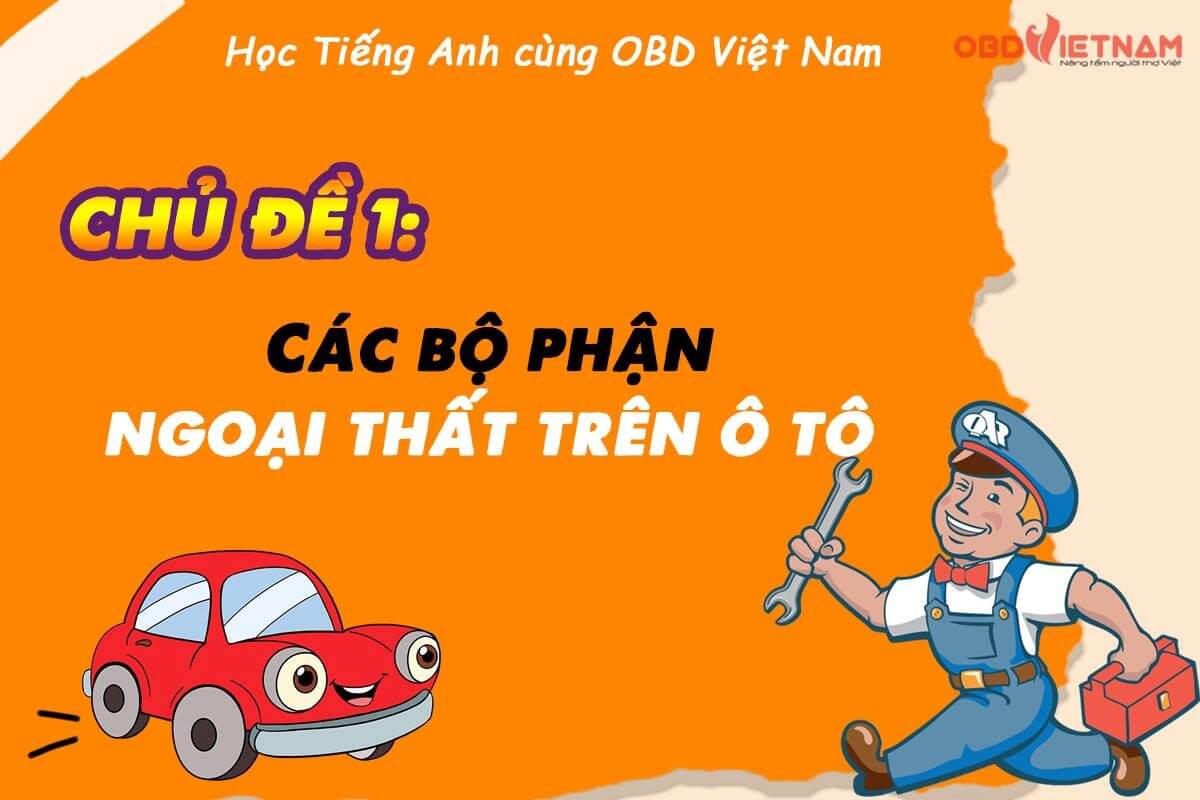 Học Tiếng Anh Cùng OBD Việt Nam - Phần 1 Các Booh Phận Ngoại Thất Trên Xe