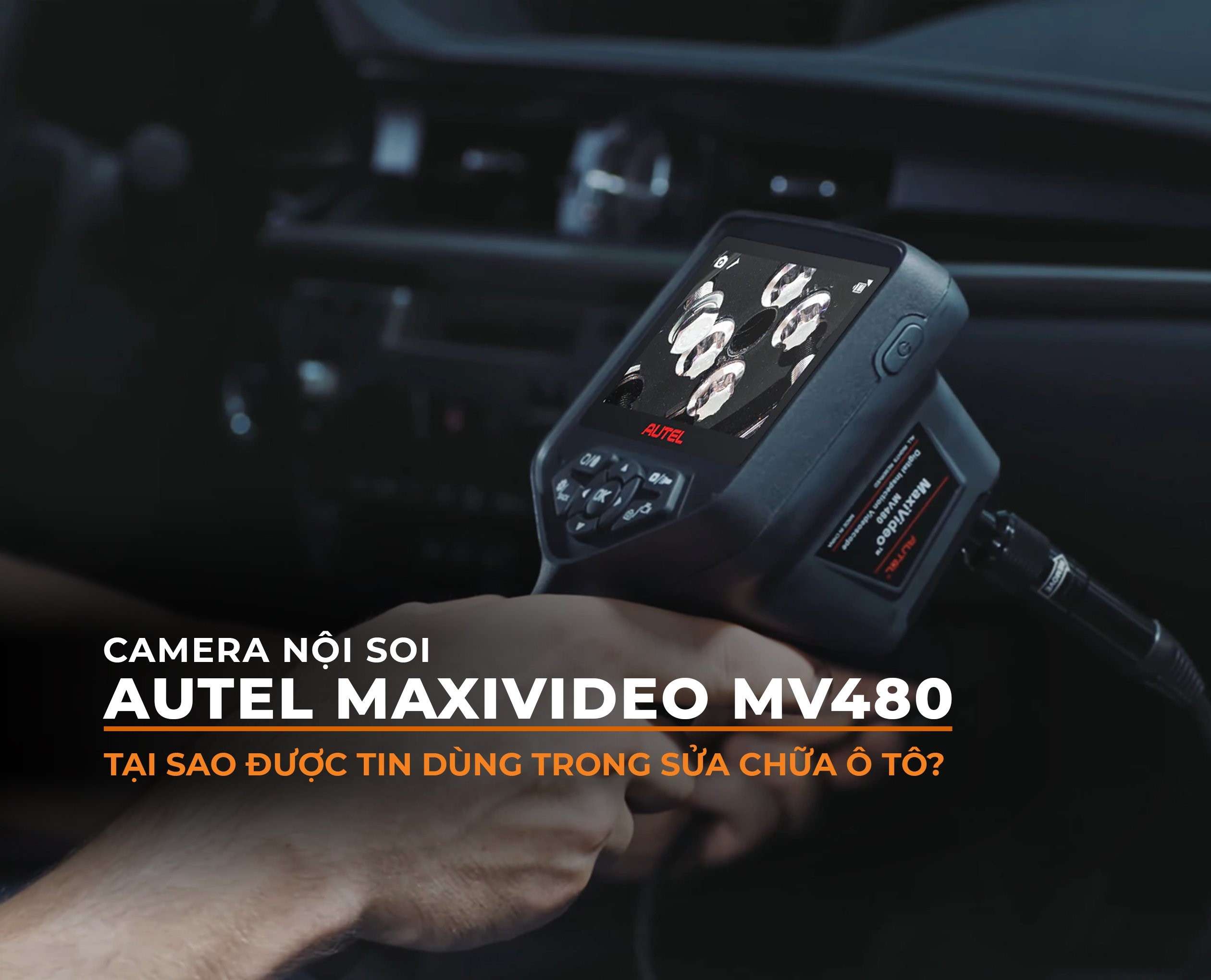 camera-noi-soi-autel-maxivideo-mv480-duoc-tin-dung-trong-sua-chua-o-to-obd-viet-nam