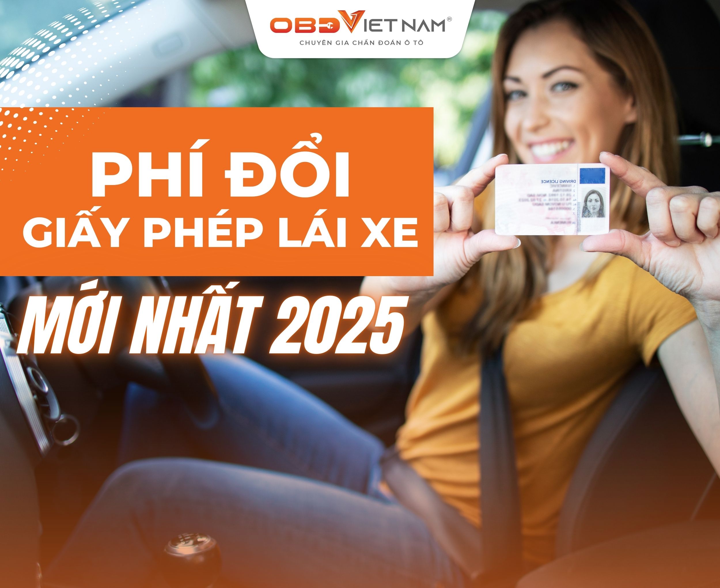 Phí Đổi Giấy Phép Lái Xe Mới Nhất Năm 2025: Cần Bao Nhiêu Tiền?