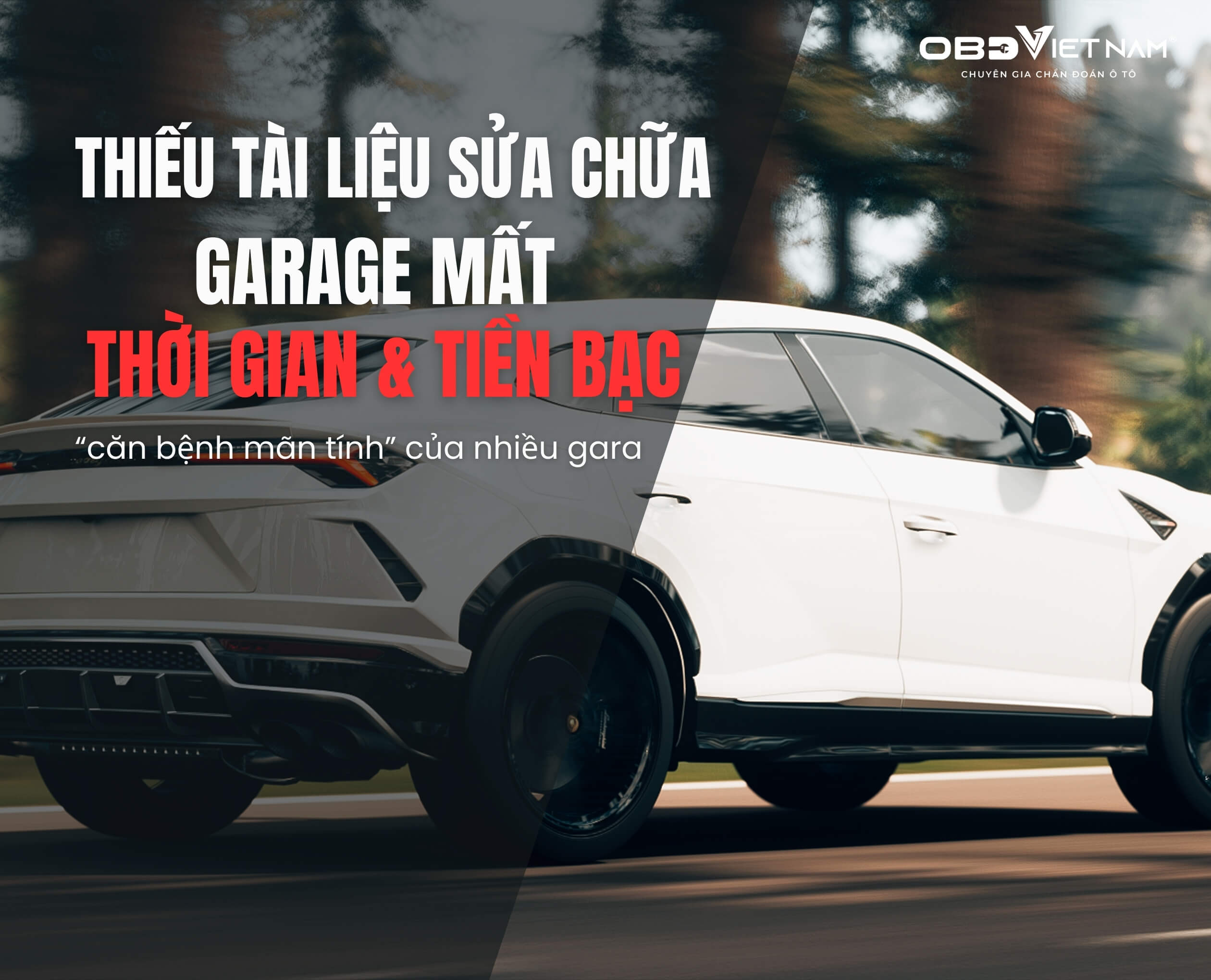 vi-sao-tai-lieu-sua-chua-o-to-lam-gara-mat-thoi-gian-va-tien-bac-obdvietnam