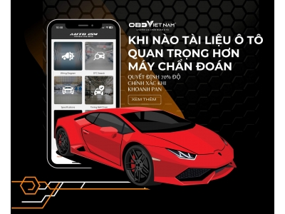 Khi Nào Tài Liệu Kỹ Thuật Ô Tô Quan Trọng Hơn Máy Chẩn Đoán?